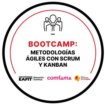 BOOTCAMP METODOLOGÍAS ÁGILES CON SCRUM Y KANBAN Credly