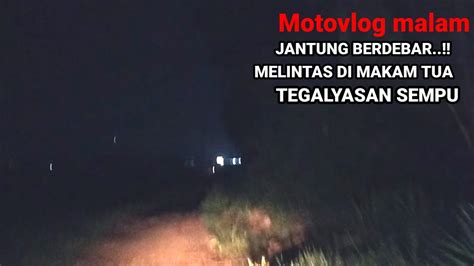 MENDEBARKAN MOTOVLOG MALAM MELINTAS DI PEMATANG SAWAH YANG SEPI