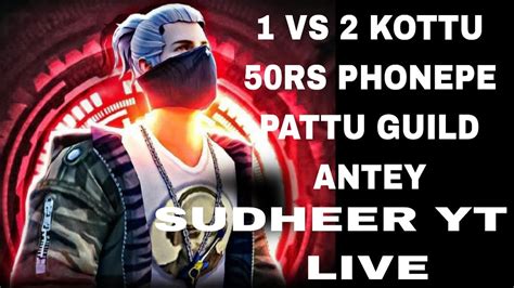 Free Fire Telugu Live Stream 1v2 Kottu 50rs Phonepa Pattu YouTube