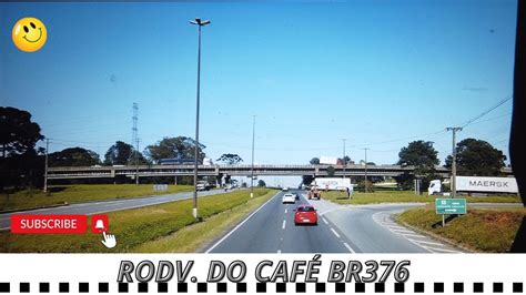 Rodovia Do Caf Br Curitiba Paran Youtube