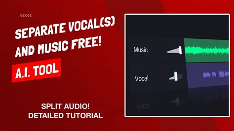 How To Separate Voice From Music Into Multiple Tracks Isolate Vocals