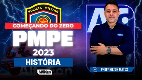 Concurso PM PE 2023 Começando do Zero História AlfaCon YouTube