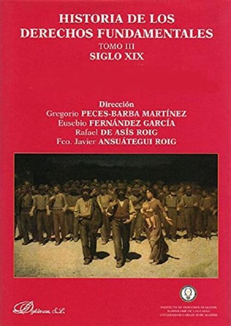 Historia De Los Derechos Fundamentales Siglo Xix History Of Fundamental Rights