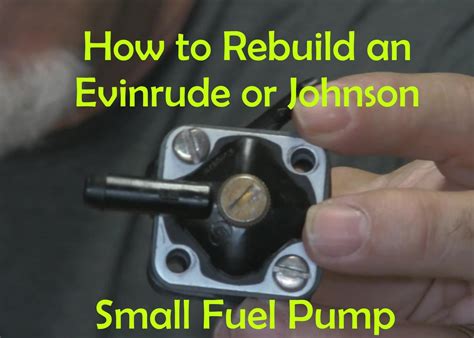 How To Rebuild Evinrude Fuel Pump