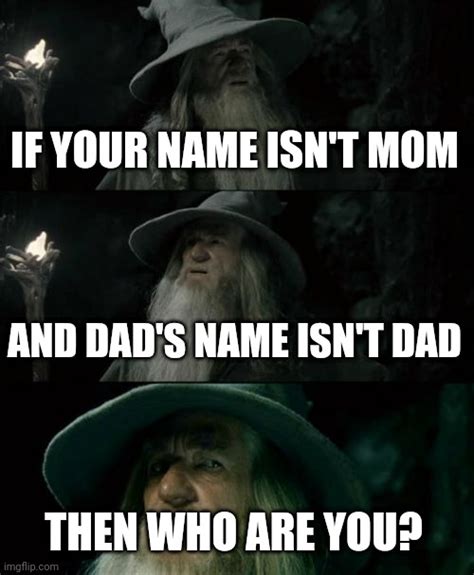 Confused Gandalf Meme Imgflip