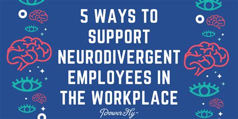 5 Ways To Support Neurodivergent Employees In The Workplace Powertofly Blog