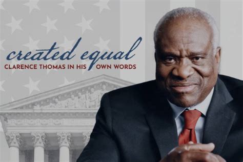 Created Equal Clarence Thomas In His Own Words