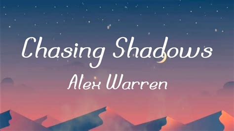 Alex Warren Chasing Shadows Lyrics Youtube