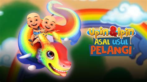 Video Extras Upin And Ipin Asal Usul Pelangi Rcti Rc