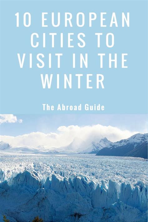 European Cities To Visit During The Winter The Abroad Guide