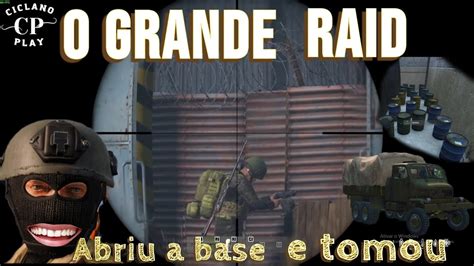 O GRANDE RAID DA BASE Dayz Raid YouTube