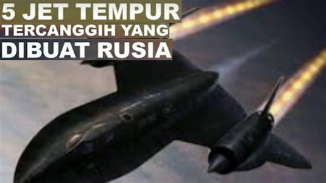 Jet Tempur Tercanggih Yang Dibuat Oleh Rusia Ada Generasi Lho