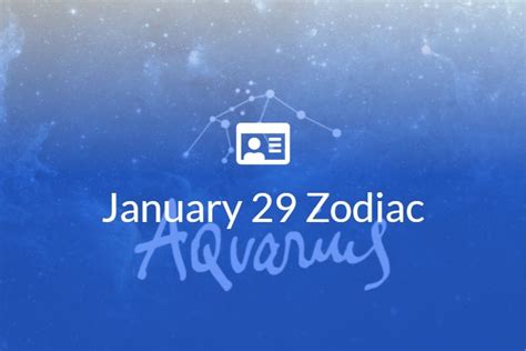 January 29 Zodiac Sign Full Horoscope And Personality