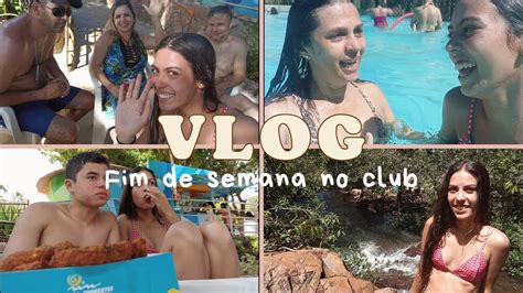 VLOG fim de semana no club passeio a família fim de semana