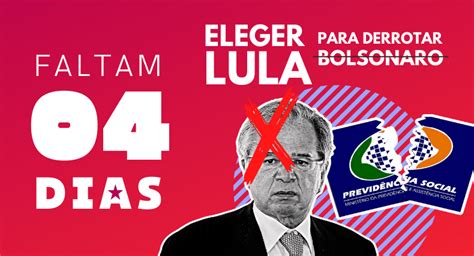 Faltam Quatro Dias Eleger Lula Para Derrotar Bolsonaro Sinasefe