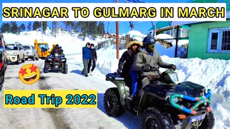 Srinagar To Tangmarg Road Trip 2023 Gulmarg Part1 March And April