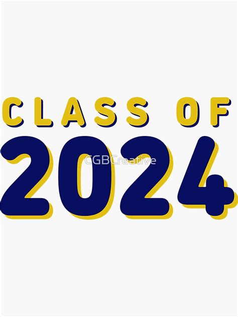 Class Of 2024 Navy Gold Or Yellow Sticker For Sale By Cgbcreative Redbubble