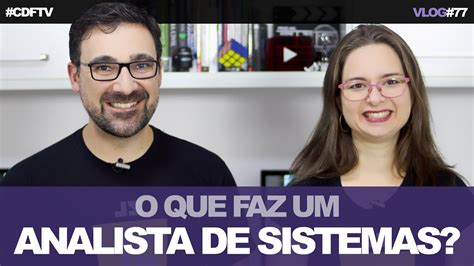 O que um Analista de Sistemas faz? - YouTube