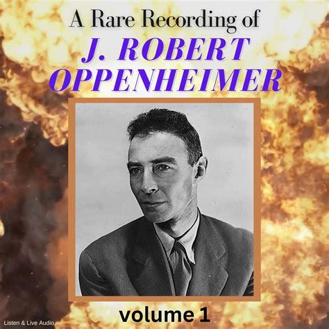 Librofm A Rare Recording Of J Robert Oppenheimer Volume 1 Audiobook