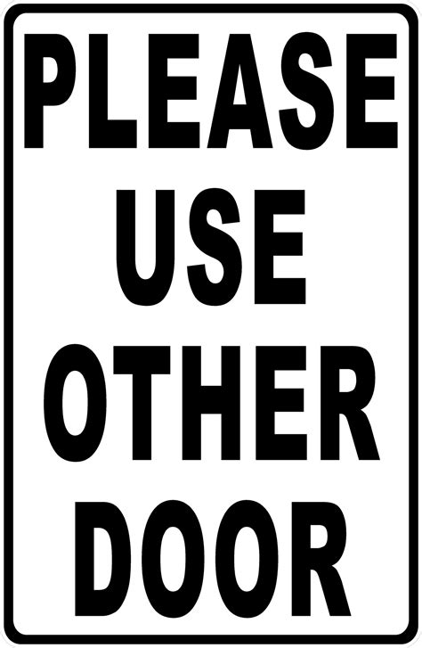 Please Use Other Door Sign With Optional Directional Arrow Signs By