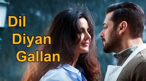 Dil Diyan Gallan Hindi English Lyrics Atif Aslam Tiger Zinda Hai