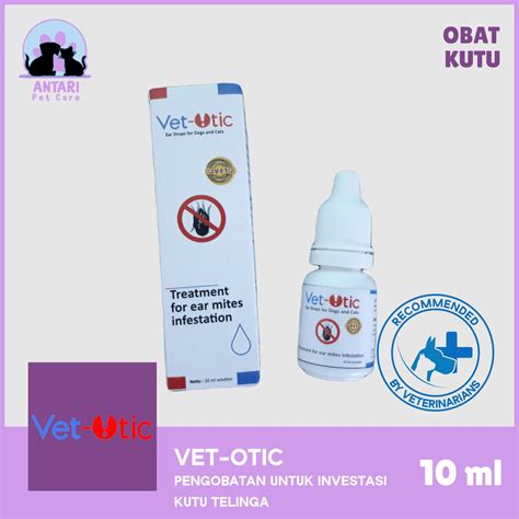 Jual Vet Otic Obat Tetes Kutu Telinga Untuk Kucing Dan Anjing Shopee