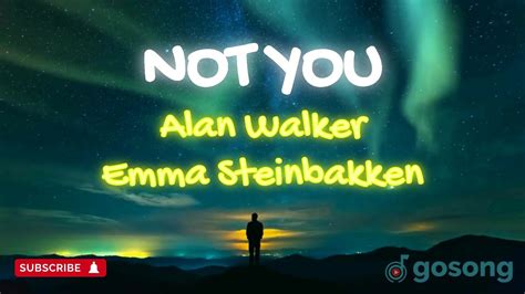 Alan Walker Emma Steinbakken Not You Lyrics Youtube