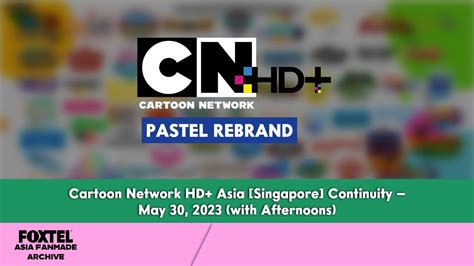 Cartoon Network Hd Asia Singapore Continuity May With