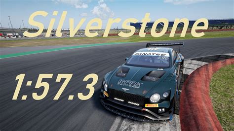 Silverstone Hotlap 1 57 3 Bentley Continental GT3 Assetto Corsa