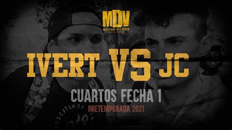 Ivert Vs Jc Cuartos F Pretemporada Maestros Del Verso Youtube