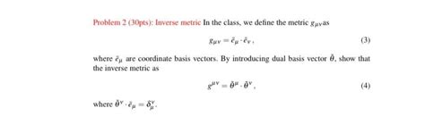 Solved Problem 2 30pts Inverse Metric In The Class We Chegg