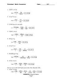 Worksheet Metric Conversions Name Study Notes