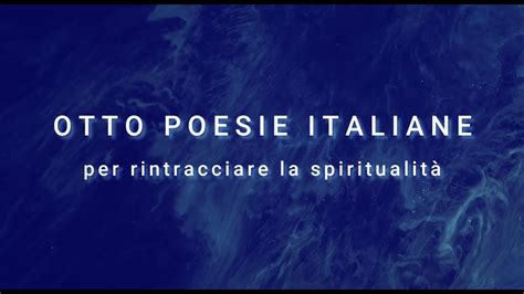 OTTO POESIE ITALIANE per rintracciare la spiritualità YouTube