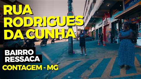 RUA RODRIGUES DA CUNHA BAIRRO RESSACA CONTAGEM MG NA RUA 4K