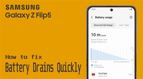 How To Fix Samsung Flip Battery Drains Quickly