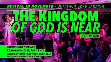 Youth Sunday Service GKKD Jakarta 27 November 2022 Pkl 13 Wib