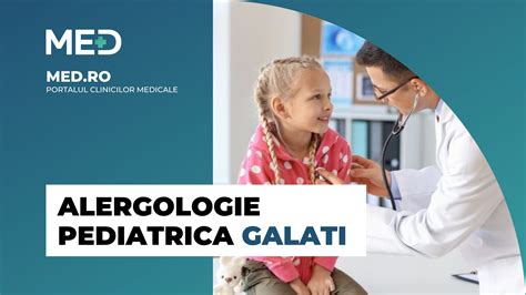 Alergologie pediatrica Galati Top Clinici Prețuri Programare Online