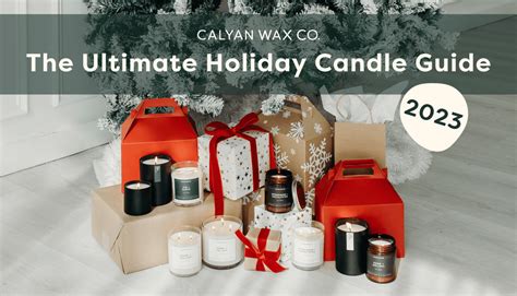 The Complete Holiday Candle Guide for 2023 – Calyan Wax Co.