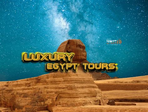 The Top 10 Best Luxury Egypt Tours and Trips 2024/2025