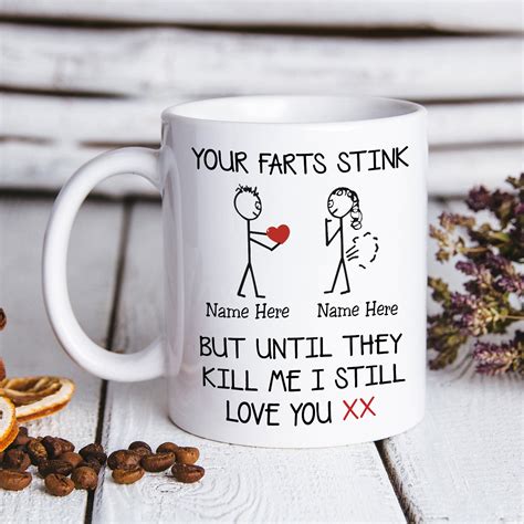 Your Farts Stink But Until They Kill Me I Still Love You Mug Etsy