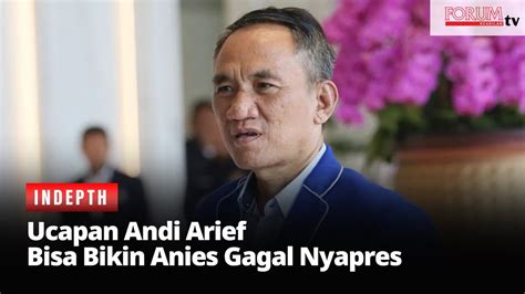 Ucapan Andi Arief Bisa Bikin Anies Gagal Nyapres YouTube