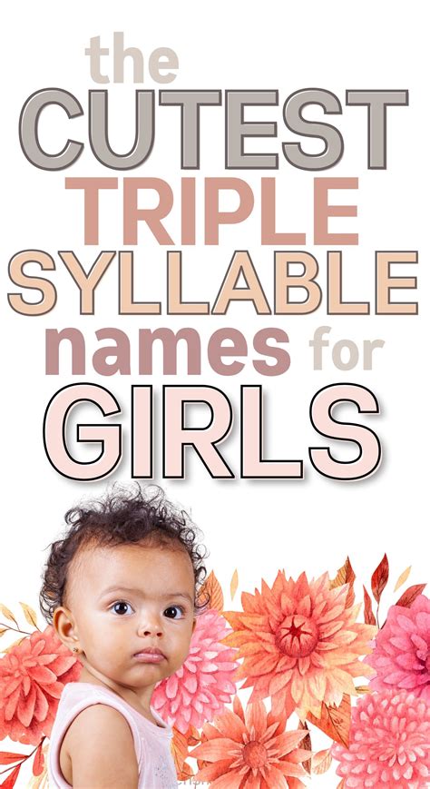 99 Gorgeous Three Syllable Girl Names Artofit