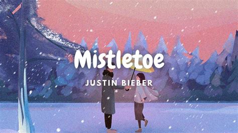 Justin Bieber Mistletoe Lyrics YouTube