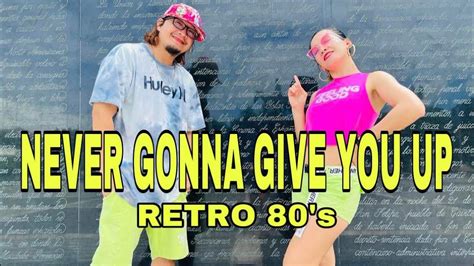 Never Gonna Give You Up L Retro 80s Remix L Dj Gibz Remix L