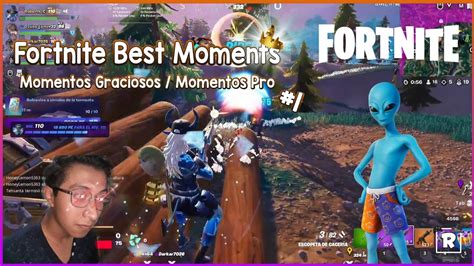 Fortnite Best Moments Momentos Graciosos Momentos Pro 1 Fortniteclips Roberth Caballero