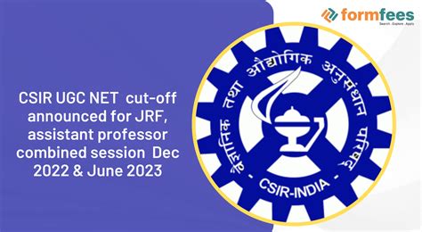 Csir Ugc Net Cut Off Announced For Jrf Assistant Professor Combined