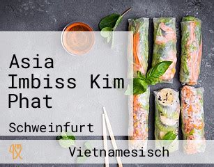 Asia Imbiss Kim Phat Aus Schweinfurt Speisekarte