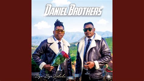 Bye-Bye Valala (feat. King Tsonga) - Daniel Brothers: Song Lyrics ...