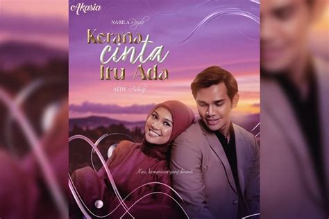 Info Dan Sinopsis Drama Berepisod Kerana Cinta Itu Ada Slot Akasia TV3