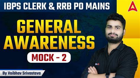 Ibps Clerk Rrb Po Mains General Awareness Mock By Vaibhav Sir Youtube